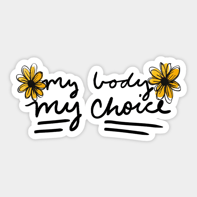 My Body My Choice Sticker by bubbsnugg